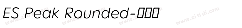 ES Peak Rounded字体转换